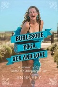 Cover: Burlesque, Yoga, Sex and Love - Goddess Ink