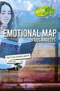 Cover: Emotional Map of Los Angeles - Writegirl Publications