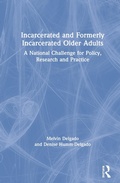 Cover: Incarcerated and Formerly Incarcerated Older Adults - Routledge