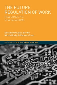 Enlarge image Cover: The Future Regulation of Work - Palgrave Macmillan