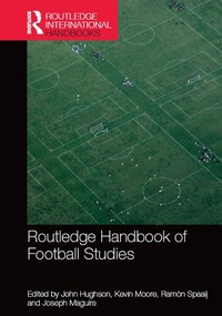 Abbildung von: Routledge Handbook of Football Studies - Routledge
