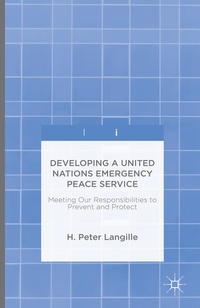 Enlarge image Cover: Developing a United Nations Emergency Peace Service - Palgrave Pivot