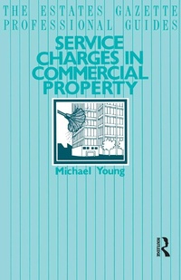 Abbildung von: Service Charges in Commercial Properties - Estates Gazette