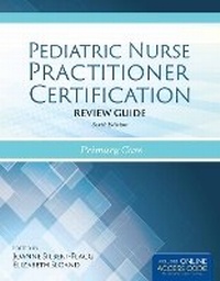 Enlarge image Cover: Pediatric Nurse Practitioner Certification Review Guide - Jones and Bartlett Publishers, Inc