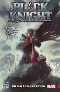 Enlarge image Cover: Black Knight: The Fall of Dane Whitman - Marvel Comics