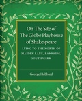 Cover: On the Site of the Globe Playhouse of Shakespeare - Cambridge University Press