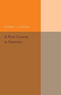 Enlarge image Cover: A First Course in Statistics, Part 1 - Cambridge University Press