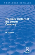 Cover: The Early History of the Levant Company - Routledge