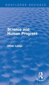 Enlarge image Cover: Science and Human Progress - Routledge