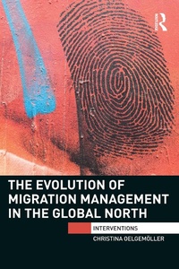 Abbildung von: The Evolution of Migration Management in the Global North - Routledge