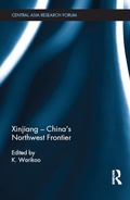 Cover: Xinjiang - China's Northwest Frontier - Routledge