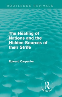 Abbildung von: The Healing of Nations and the Hidden Sources of their Strife - Routledge