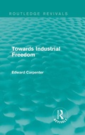 Cover: Towards Industrial Freedom - Routledge