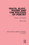 Cover: Yeats, Eliot, Pound and the Politics of Poetry - Routledge