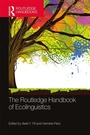 Cover: The Routledge Handbook of Ecolinguistics - Routledge