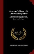 Cover: Symmes's Theory of Concentric Spheres - Andesite Press