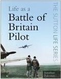 Cover: Life as a Battle of Britain Pilot - The History Press Ltd