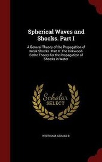 Enlarge image Cover: Spherical Waves and Shocks. Part I - Andesite Press