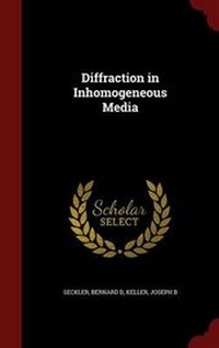 Enlarge image Cover: Diffraction in Inhomogeneous Media - Andesite Press
