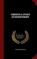 Cover: Tiberius a Study in Resentment - Andesite Press