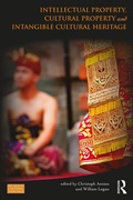 Cover: Intellectual Property, Cultural Property and Intangible Cultural Heritage - Routledge