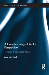 Enlarge image Cover: A Complex Integral Realist Perspective - Routledge