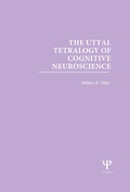 Abbildung von: The Uttal Tetralogy of Cognitive Neuroscience - Psychology Press Ltd