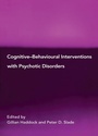 Cover: Cognitive-Behavioural Interventions with Psychotic Disorders - Routledge