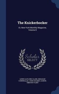 Abbildung von: The Knickerbocker - Sagwan Press