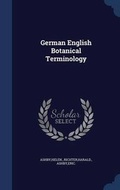 Cover: German English Botanical Terminology - Sagwan Press