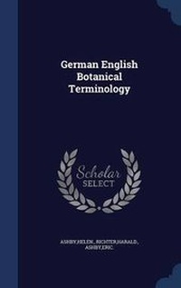 Enlarge image Cover: German English Botanical Terminology - Sagwan Press