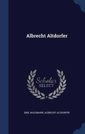 Cover: Albrecht Altdorfer - Sagwan Press