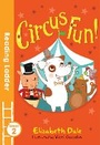 Cover: Circus Fun! - Reading Ladder