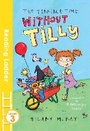 Cover: The Terrible Time without Tilly - Reading Ladder