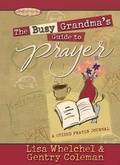 Cover: The Busy Grandma's Guide to Prayer - Howard Books