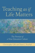 Cover: Teaching as if Life Matters - Johns Hopkins University Press