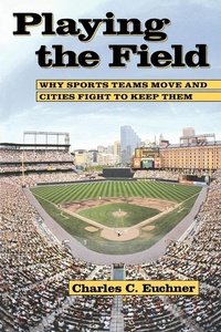 Abbildung von: Playing the Field - Johns Hopkins University Press