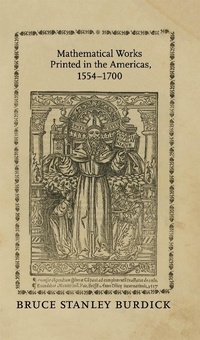 Abbildung von: Mathematical Works Printed in the Americas, 1554-1700 - Johns Hopkins University Press