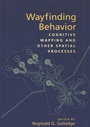 Cover: Wayfinding Behavior - Johns Hopkins University Press