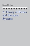 Cover: A Theory of Parties and Electoral Systems - Johns Hopkins University Press