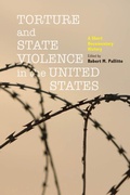 Cover: Torture and State Violence in the United States - Johns Hopkins University Press