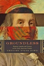 Cover: Groundless - Johns Hopkins University Press