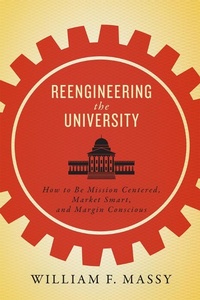 Enlarge image Cover: Reengineering the University - Johns Hopkins University Press