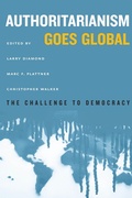 Cover: Authoritarianism Goes Global - Johns Hopkins University Press
