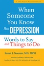 Cover: When Someone You Know Has Depression - Johns Hopkins University Press