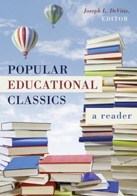 Enlarge image Cover: Popular Educational Classics - Peter Lang Verlag