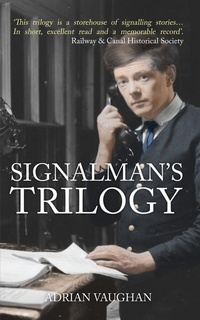 Enlarge image Cover: Signalman's Trilogy - Amberley Publishing