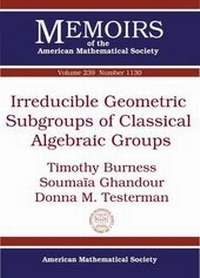 Abbildung von: Irreducible Geometric Subgroups of Classical Algebraic Groups - American Mathematical Society