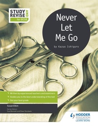 Enlarge image Cover: Study and Revise for GCSE: Never Let Me Go - Hodder Education