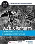 Cover: OCR GCSE History Explaining the Modern World: War & Society, Personal Rule to Restoration and the Historic Environment - Hodder Education